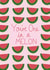 Cute Anniversary Card - You're One In A Melon - Melons created by Sofie Barnard