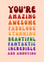 Funny Anniversary Card - Amazing Awesome Stunning Fabulous Incredible Annoying created by GawjusCards