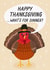 Funny Thanksgiving Card - Turkey - Dinner created by Silky Rose Design