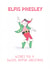 Elfis Presley the elf wishes you a hip-swivelling Christmas created by Mel Barren