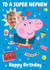 Personalised Peppa Pig Birthday Photo Card for Nephew created by Danilo