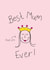 Cute Birthday Card - Best Mum Ever - Kids Drawing created by Gem Draws Stuff