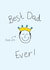 Cute Birthday Card - Best Dad Ever - Kids Drawing created by Gem Draws Stuff