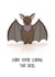 Cute Leaving Card - Sorry You're Leaving - Bat created by the Kitten and the Bear