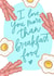 Cute Love & Friendship Card - I Love You More Than Breakfast Food - Bacon created by Studio 13 Stationery