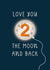 Love you 2 the moon and back - 2nd birthday card created by Goldie & Wilder