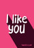 Fun Love & Friendship/Valentine's Day Card - I Like You - Quite A Lot created by Bev O'Connor || @oconnordesign
