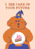 Cute Birthday Card – Fortune Teller Dog Predicts - I See Cake in Your Future created by Zove Ahh