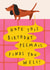 Funny Birthday Card - Dog Wee - Peemail created by AbiGoLucky