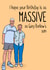 Funny Birthday Card - Gary Barlow's Massive Son - Trending created by Woody's Design