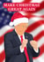 Funny Christmas Card - Make Christmas Great Again - Donald Trump created by Pink Peach Cards