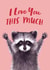 Cute Valentine's Day Card - Racoon - I Love You This Much created by Debbie Daley Illustrations