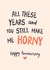 Funny Anniversary Card - Still Make Me Horny created by Sweetlove Press