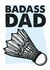 Classic Birthday Card - For Dad - Badass Dad created by Rulu