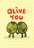 Cute Anniversary Card - Olive You created by The Playful Indian