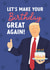 Funny Birthday Card - Donald Trump - Make Your Birthday Great Again created by The Cake Thief