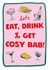 Cosy Christmas Card - Let's eat, drink and get cosy bab! created by Fab Bab