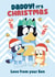 Bluey Christmas Card For Daddy – Love From Your Son created by Danilo