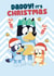 Bluey Christmas Card For Daddy created by Danilo