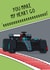 Funny Valentines Card - Formula 1 - Mercedes created by OhJaye