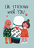 Cute Valentines Day / Anniversary / Friendship Card - Sticking With You Pun created by Alice Mole Illustration