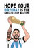 Funny Birthday Card - Messi - Greatest Of All Time created by Sundiva Designs