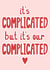 Fun Valentine's Card - It's Complicated - Heart created by OhJaye