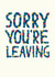 Classic Leaving Card - Sorry - Polka Dot Typography created by The Boy and the Bear