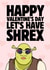 Funny Valentine's Day Card - Let's Have Shrex created by Sundiva Designs