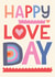 Cute Valentine's Day Card - Happy Love Day - Hearts created by Laura Darrington Design Ltd.