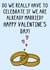 Cute Valentine's Card - Already Married - Rings created by OhJaye