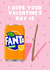 Punny Valentine's Day Card - I Hope Your Valentines Is Fantastic - Fanta-Stick created by Pink Peach Cards