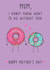 Cute Mother's Day Card - Donut What I'd Do Without You created by @Laura Lonsdale Designs
