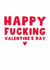 Rude Valentine's Day Card - Happy Fucking Valentine's Day - Heart created by Pink Peach Cards