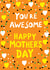 Cute Mother's Day Card - You're Awesome - Hearts created by Earlybird