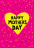 Fun Mother's Day Card - Heart - Happy Mother's Day created by Earlybird