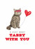 Funny Tabby Cat Pun Card - Valentine's Day - I Just want Tabby with You created by badgerbee design