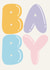 Cute New Baby Card - Simple Design - Bubble Letters created by Jazmyn Young
