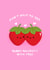Cute Valentine's Day Card - Berry Naughty - Pun created by Kamiya Chirodian