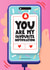 Cute Valentine's Day Card - You Are My Favourite Notification - Phone created by Mrs Best Paper Co.
