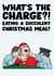 What's The Charge - Eating A Succulent Christmas Meal - Funny Christmas Card created by ClemBow Studio