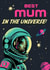 Classic Mother's Day Card - Best Mum In The Universe created by Rocket68