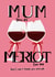 Funny Mother's Day Card - Merlot created by original fox designs
