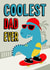 Cute Father's Day Card - Coolest Dad Ever - Skateboarding Dinosaur created by Tanya Laporte Designs