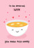 Cute Valentine's Day Card - Miso Soup - For Wife created by Fliss Muir