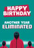 Funny Birthday Card - Squid Game - Another Year Eliminated created by Giddy Kipper