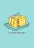 Funny Cute Pun Card – Life is Butter with You In It created by Toastedink