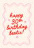 Classic Birthday Card - 30th - Bestie created by BW Illustrations