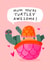 Cute Mother's Day Card - Turtley Awesome created by Nicola Watson