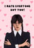 Fun Valentine’s Day card - Wednesday Addams - I Hate Everyone But You! created by Swish & Scribble